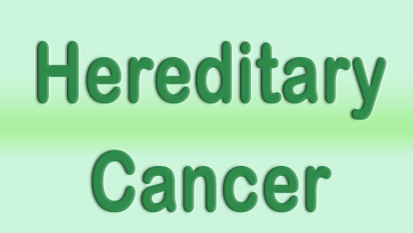 Hereditary Cancer