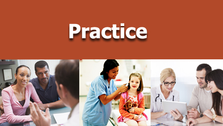 Practice & Implementation with images of people taking to a doctor and a nurse examining a child